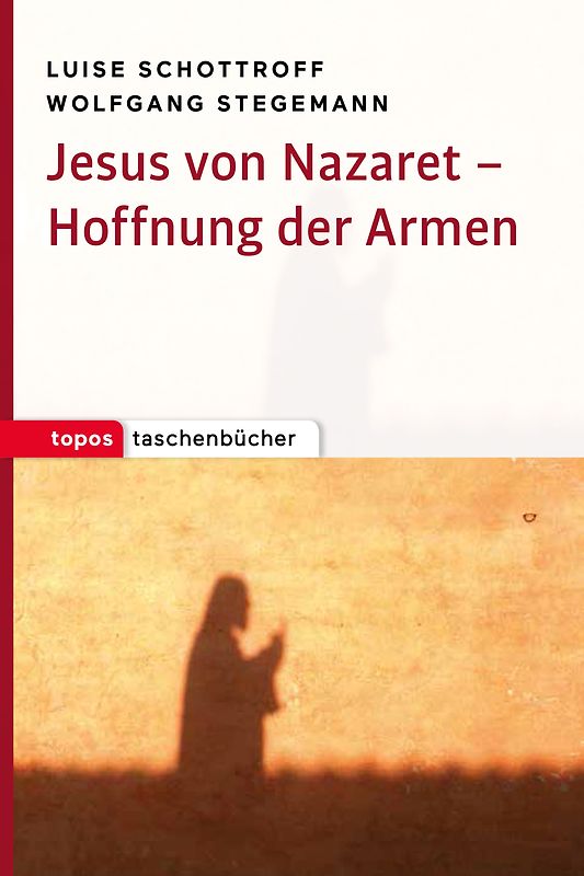Jesus von Nazaret ‒ Hoffnung der Armen