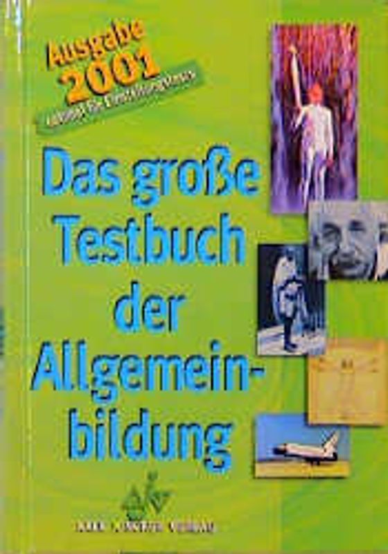 Das grosse Testbuch der Allgemeinbildung 2001
