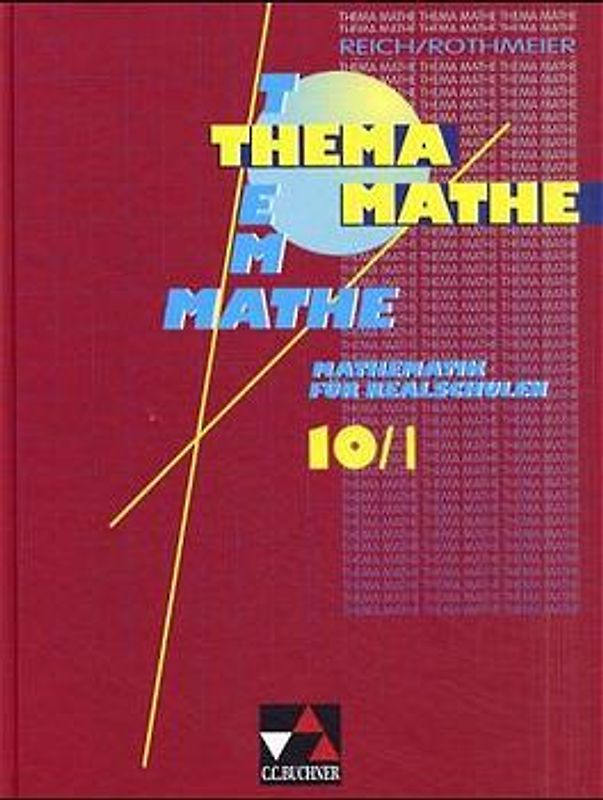 Thema Mathe. Mathematik für sechsstufige Realschulen