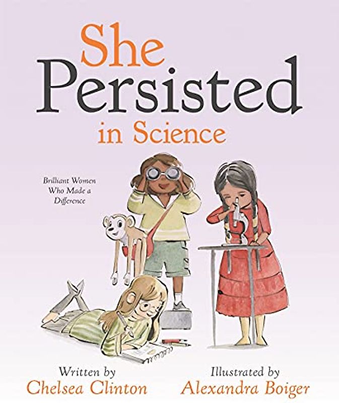 She Persisted in Science: Brilliant Women Who Made a Difference
