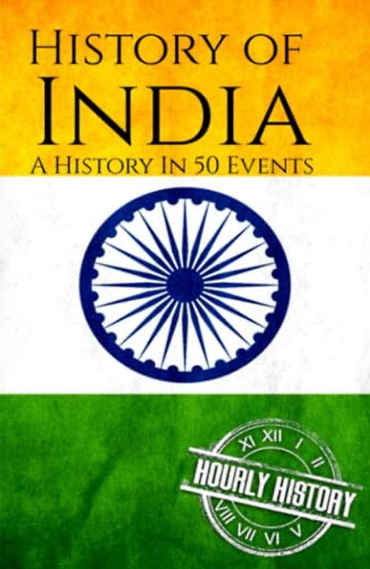 History of India: A History In 50 Events