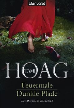 Feuermale / Dunkle Pfade