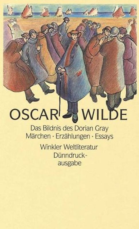 Das Bildnis des Dorian Gray /Märchen /Erzählungen /Essays