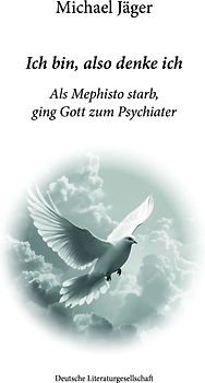 Ich bin, also denke ich