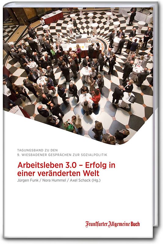 Arbeitsleben 3.0 – Erfolg in einer veränderten Welt