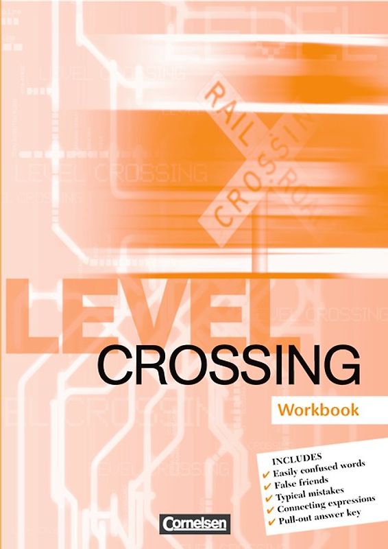 Level Crossing - Bisherige Ausgabe / 11. Schuljahr - Workbook mit herausnehmbarem Lösungsschlüssel