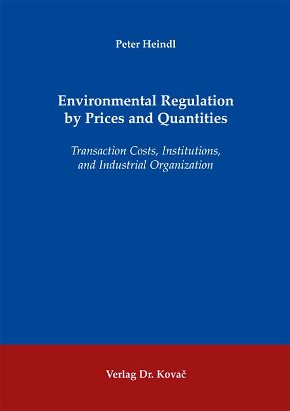 Environmental Regulation by Prices and Quantities