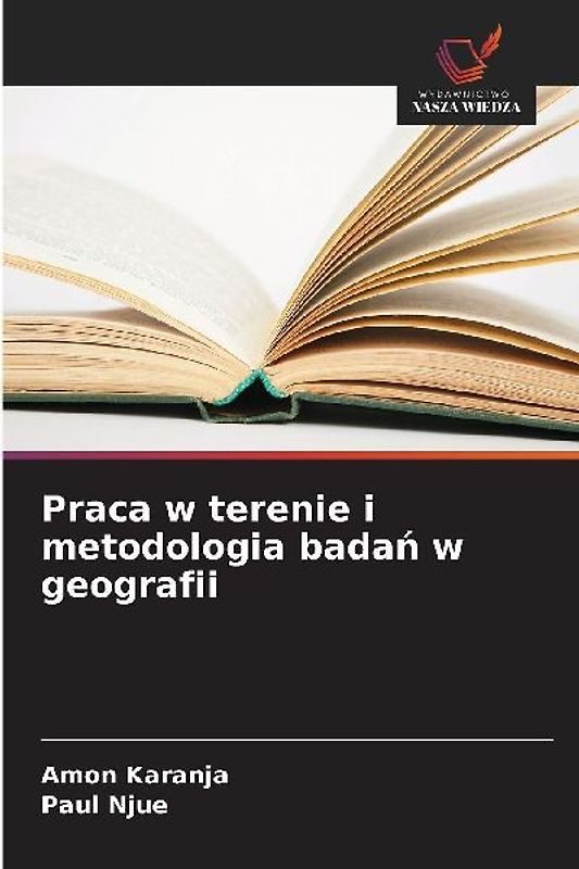 Praca w terenie i metodologia bada¿ w geografii