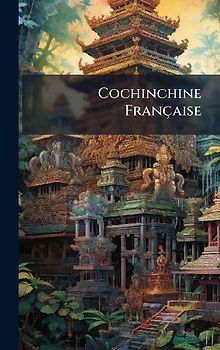 Cochinchine Française