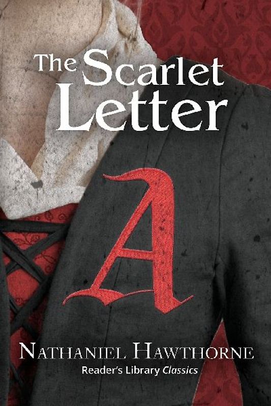The Scarlet Letter (Reader's Library Classics)
