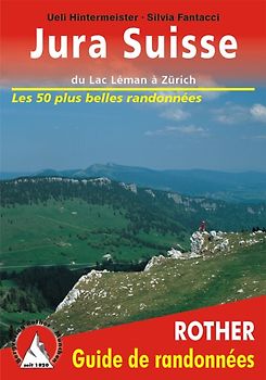 Jura Suisse - Du Lac Léman à Zürich (Schweizer Jura - französische Ausgabe)