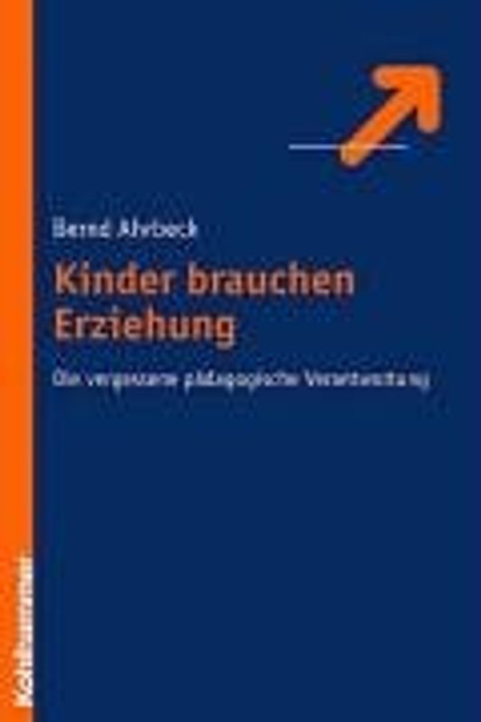 Kinder brauchen Erziehung