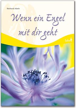 Wenn ein Engel mit dir geht