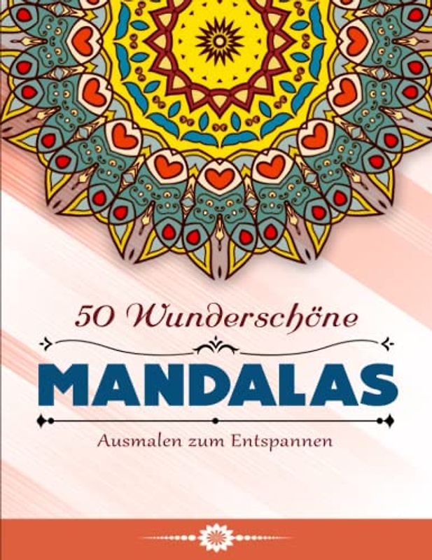 50 Wunderschöne Mandalas - Originalität: Mandalas zum Ausmalen zum Entspannen | Das Perfekte Geschenk Für Erwachsene