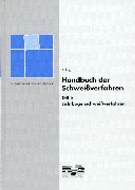 Handbuch der Schweissverfahren / Lichtbogenschweißverfahren