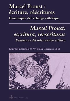 Marcel Proust : écriture, réécritures- Marcel Proust: escritura, reescrituras