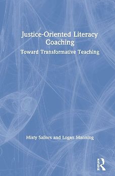 Justice-Oriented Literacy Coaching