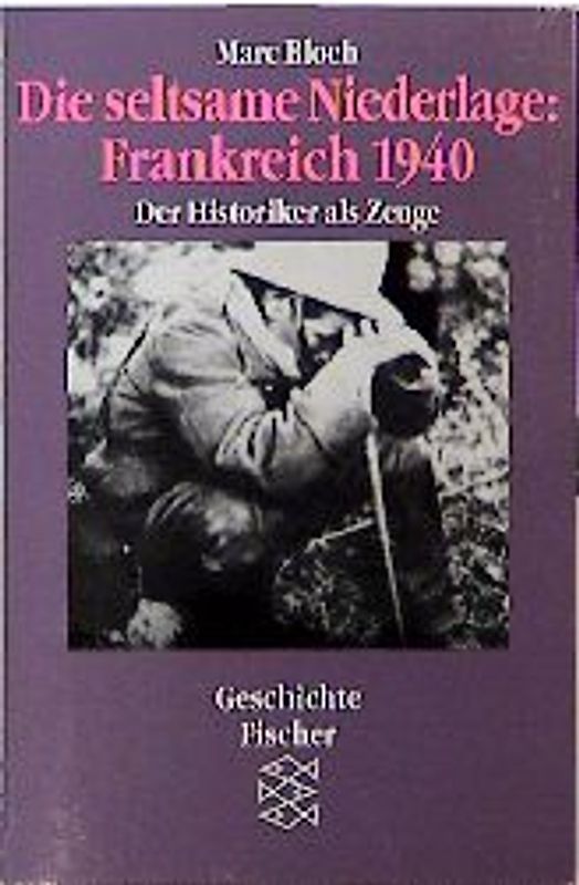 Die seltsame Niederlage: Frankreich 1940