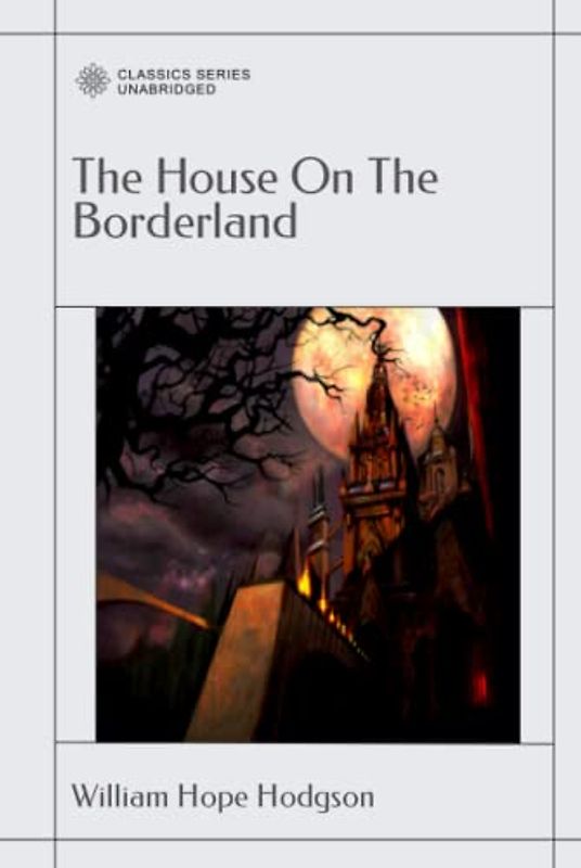 The House On The Borderland