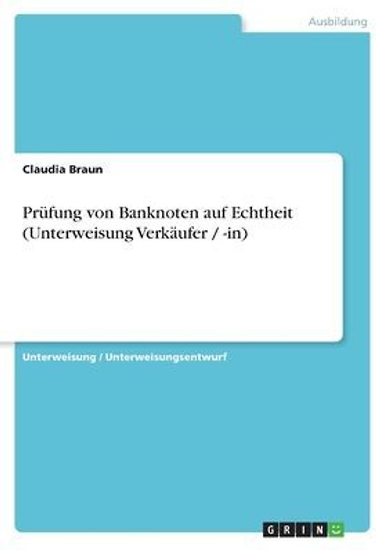 Prüfung von Banknoten auf Echtheit (Unterweisung Verkäufer / -in)