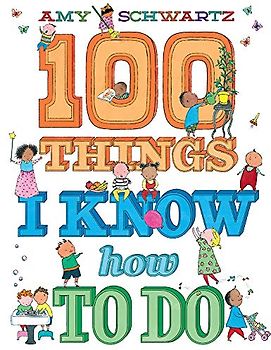 100 Things I Know How to Do