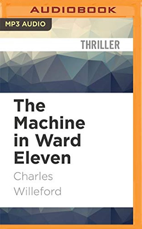 The Machine in Ward Eleven