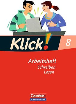 Klick! Deutsch - Östliche Bundesländer und Berlin / 8. Schuljahr - Schreiben und Lesen