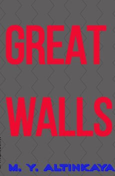 M. Y. ALTINKAYA GREAT WALLS