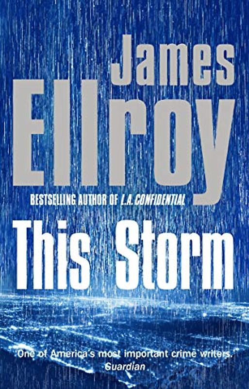 This Storm: James Ellroy