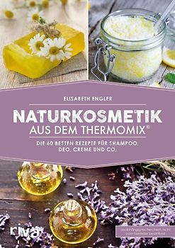 Naturkosmetik aus dem Thermomix®