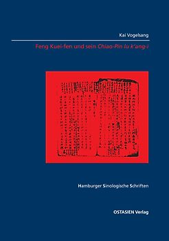 Feng Kuei-Fen und sein Chiao-Pin lu k’ang-i