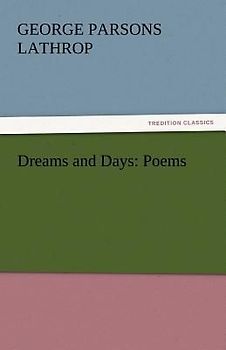 Dreams and Days: Poems