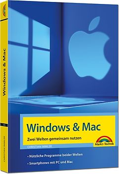 Windows und Mac – Zwei Welten gemeinsam nutzen - Daten synchronisieren, Programme und Apps gemeinsam nutzen