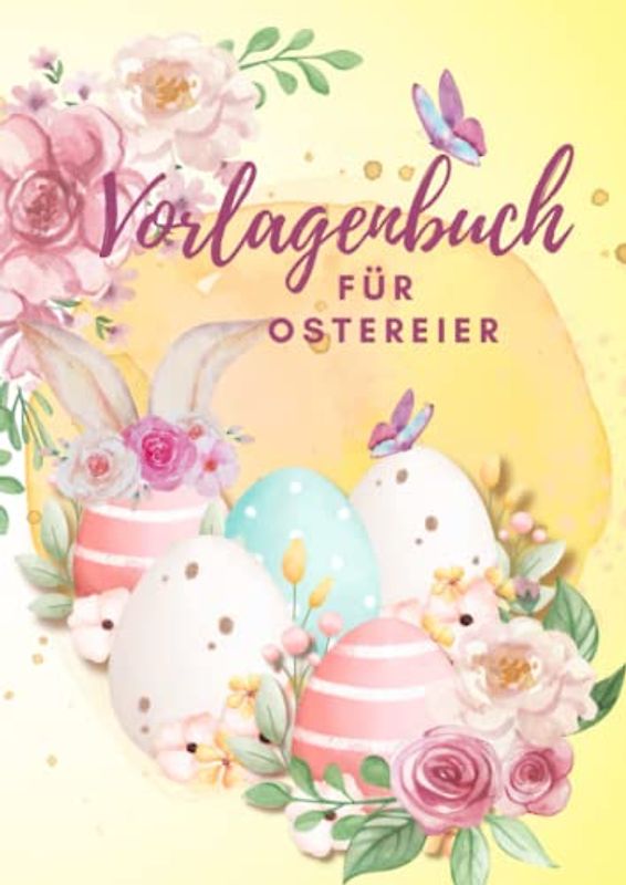 Osterzauber: Malvorlagen für bunte Ostereier zum selbst gestalten.: DIY Musterbuch! Kreative Ostereier Entwürfe zum selbst designen! (Osterzauber by Madame Doro)