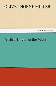 A Bird-Lover in the West