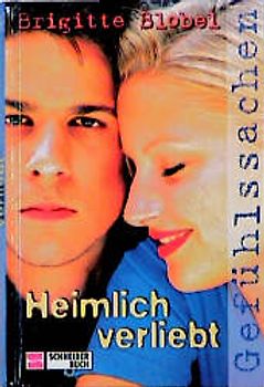 Gefühlssachen / Heimlich verliebt