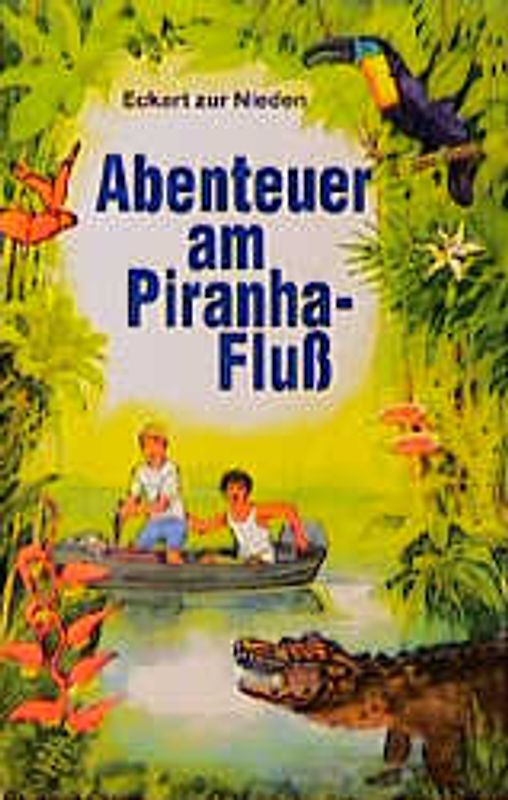 Abenteuer am Piranha-Fluss
