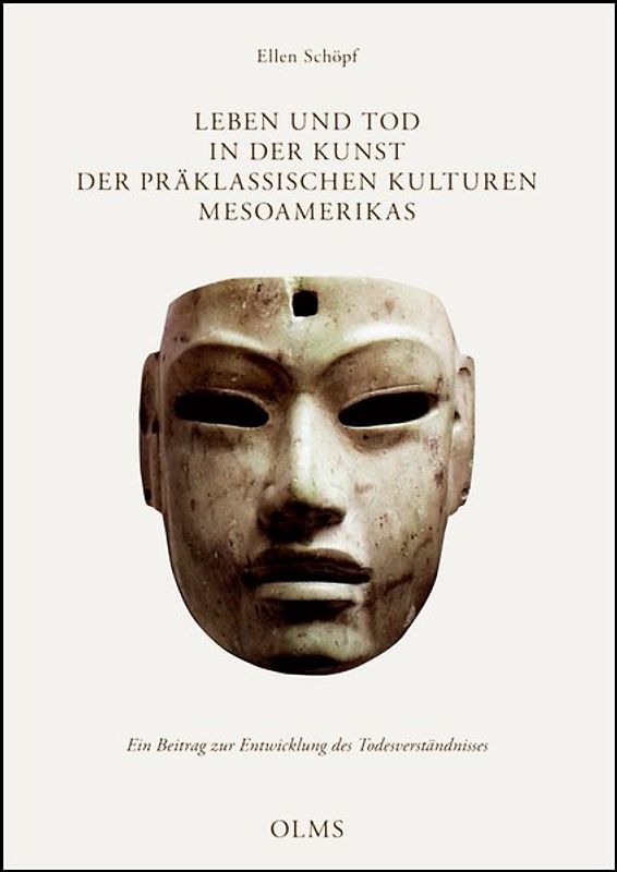 Leben und Tod in der Kunst der präklassischen Kulturen Mesoamerikas
