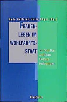 Frauenleben im Wohlfahrtsstaat