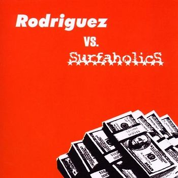 Rodriguez Vs.Surfaholics - Rodriguez Vs.Surfaholics