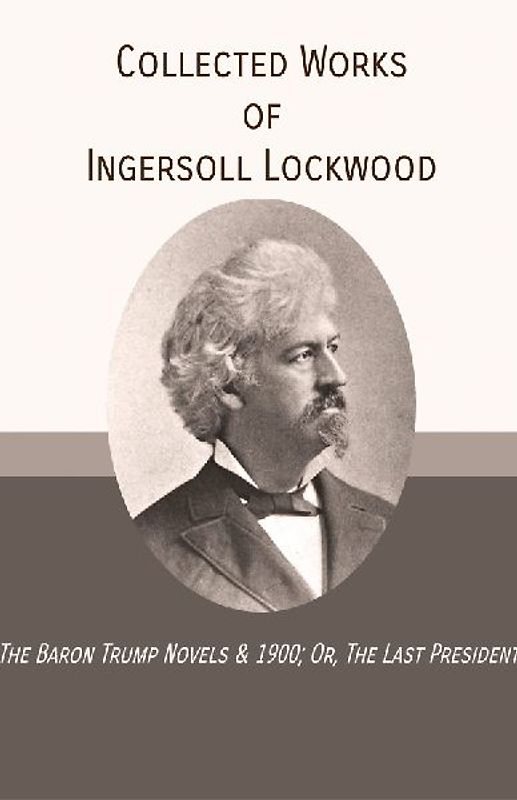 Collected Works of Ingersoll Lockwood
