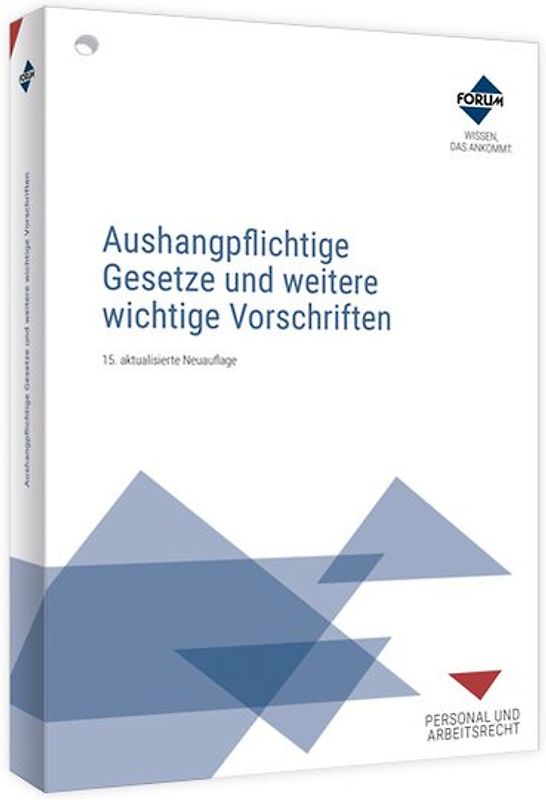 Aushangpflichtige Gesetze und weitere wichtige Vorschriften