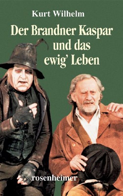 Der Brandner Kaspar und das ewig' Leben