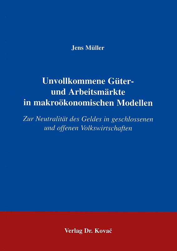 Unvollkommene Güter- und Arbeitsmärkte in makroökonomischen Modellen