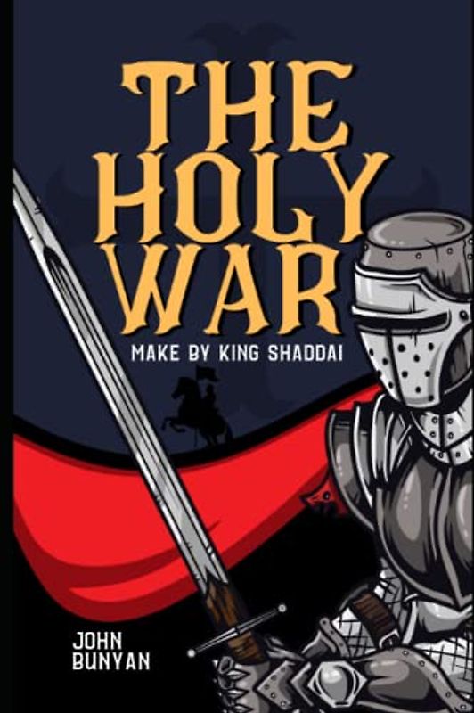 THE HOLY WAR: BY JOHN BUNYAN : Classic Illustrations - Annotated - Vintage Classics Edition