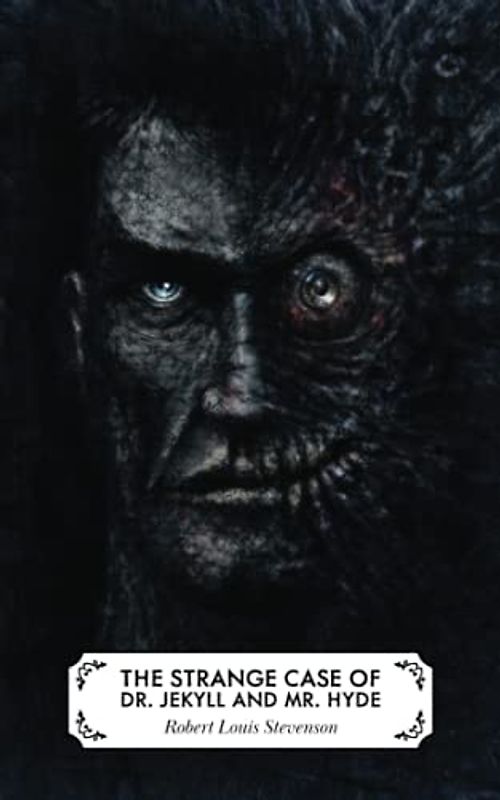 The Strange Case of Dr. Jekyll and Mr. Hyde