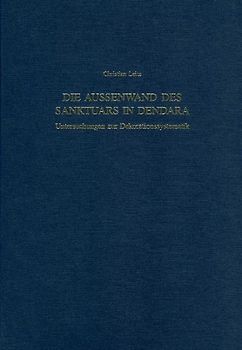 Die Aussenwand des Sanktuars in Dendara