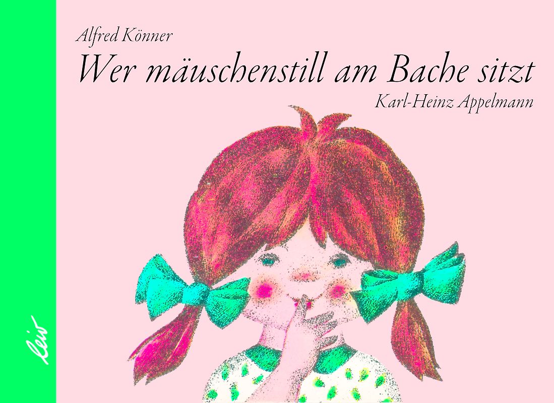 Wer mäuschenstill am Bache sitzt