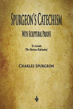 Spurgeon's Catechism