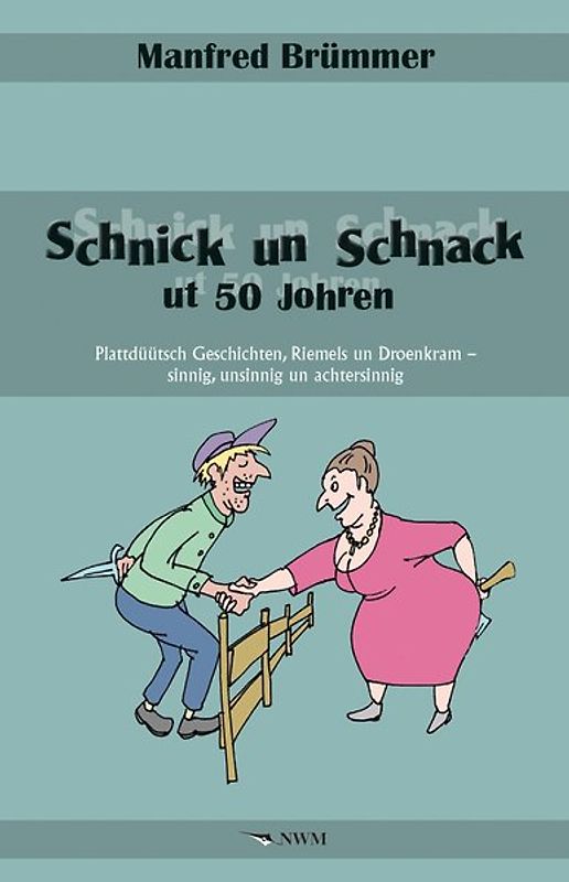 Schnick un Schnack ut 50 Johren
